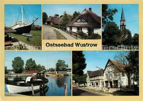 Wustrow Ostseebad Ferienschiff Neue Strasse Kirche Fischerboot Hafen Teilansicht Kat. Ostseebad Wustrow