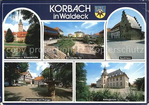 Korbach Schiesshagen und Kilianskirche Marktplatz mit Pranger Amtsgericht Spukhaus Berndorfer Tor Kat. Korbach