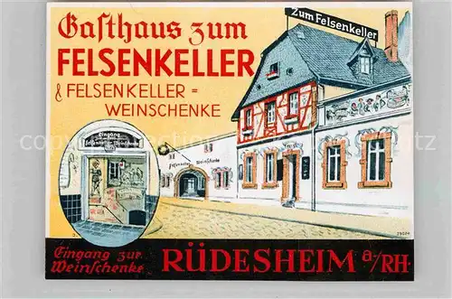 Ruedesheim Rhein Gasthaus Felsenkeller Weinschenke Kat. Ruedesheim am Rhein