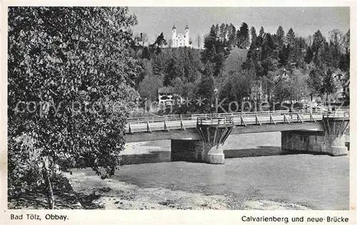 Bad Toelz Calvarienberg Neue Bruecke Kat. Bad Toelz