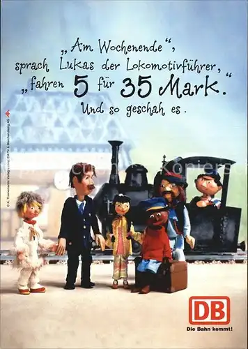 Werbung Reklame Deutsche Bahn Jim Knopf Lokomotive  Kat. Werbung