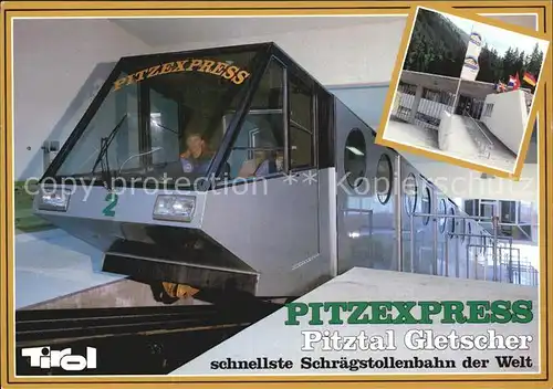 Bahnen Schraegstollenbahn Pitzexpress Pitztal Tirol  Kat. Bahnen