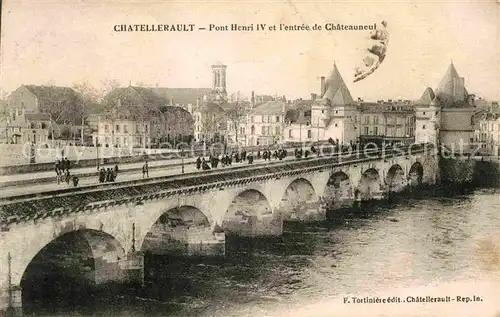 Chatellerault Pont Henri IV Chateauneuf Kat. Chatellerault