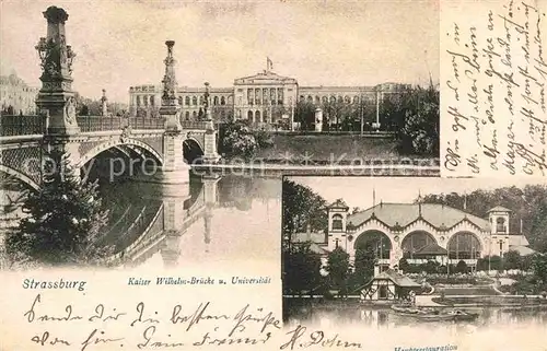 Strassburg Elsass Kaiser Wilhelm Bruecke und Universitaet  Kat. Strasbourg