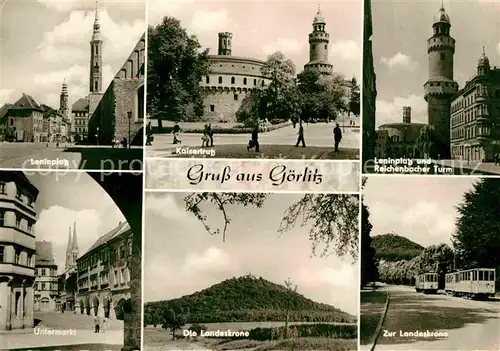 Goerlitz Sachsen Leninplatz Kaisertrutz Reichenbacher Turm Landeskrone Untermarkt Kat. Goerlitz