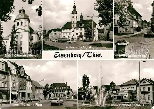 Eisenberg Thueringen Schloss Christiansburg Ernst Thaelmann Platz Platz der Republik Rathaus  Kat. Eisenberg