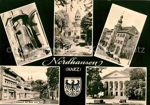 Nordhausen Thueringen Roland Meyenburgmuseum Altes Rathaus Grimmel Dom Theater Kat. Nordhausen Harz