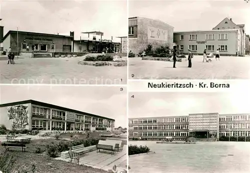 Neukieritzsch Kaufhalle Jugendklub Erich Gentsch Haus der Zukunft Oberschule Otto Grotewohl Kat. Neukieritzsch