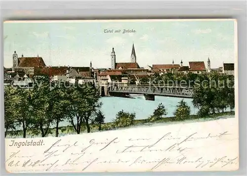 Ingolstadt Donau Totalansicht mit Donaubruecke Kat. Ingolstadt