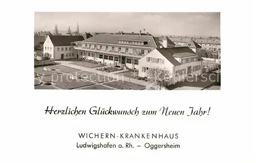 Oggersheim Wichern Krankenhaus Neujahrskarte Kat. Ludwigshafen am Rhein