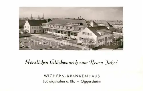 Oggersheim Wichern Krankenhaus Neujahrskarte Kat. Ludwigshafen am Rhein