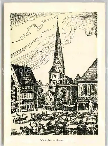 Bremen Marktplatz Kirche Zeichnung Kuenstlerkarte Kat. Bremen