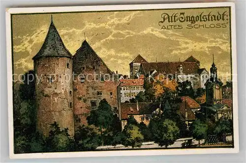 Alt Ingolstadt Donau Altes Schloss Kuenstlerkarte Uhlmann Kat. Ingolstadt