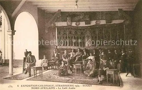 Exposition Coloniale Strasbourg 1924 Souks Nord Africains Cafe Arabe 