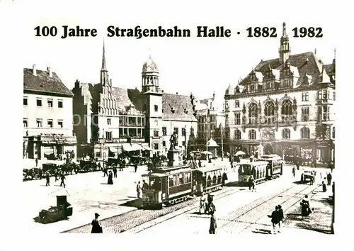 Strassenbahn 100 Jahre Strassenbahn Halle Marktplatz 1904 Kat. Strassenbahn