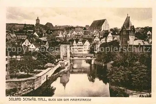 Schwaebisch Hall Blick von Mauerstrasse zur Stadt Kat. Schwaebisch Hall