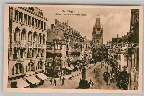 Freiburg Breisgau Kaiserstrasse mit Martinstor Kat. Freiburg im Breisgau