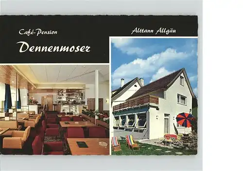 AK / Ansichtskarte Alttann Allgaeu Cafe Pension Dennenmoser