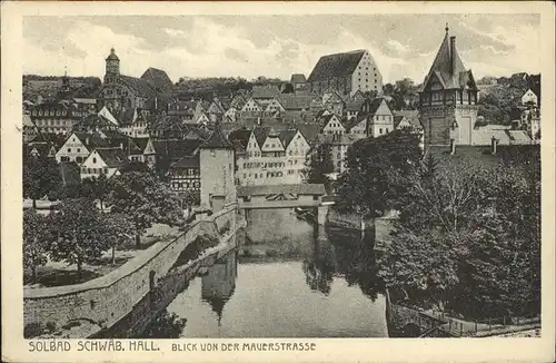 AK / Ansichtskarte Schwaebisch Hall Blick von Mauerstrasse Kat. Schwaebisch Hall