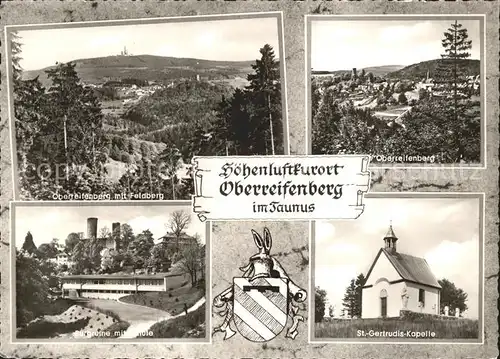 AK / Ansichtskarte Oberreifenberg mit Feldberg Burgruine mit Schule St Gertrudis Kapelle Kat. Schmitten