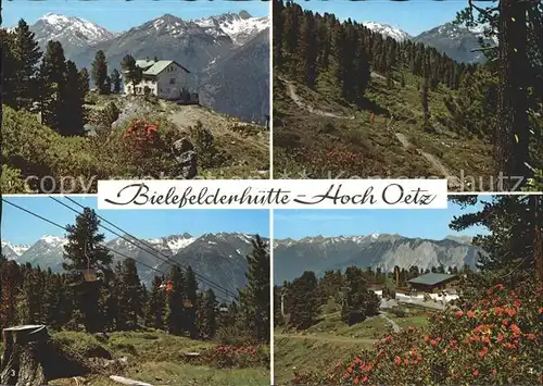 AK / Ansichtskarte Oetz Bielefelder Huette Sesselbahn Bergrestaurant Hoch Oetz Alpenpanorama Wandern Kat. Oetz