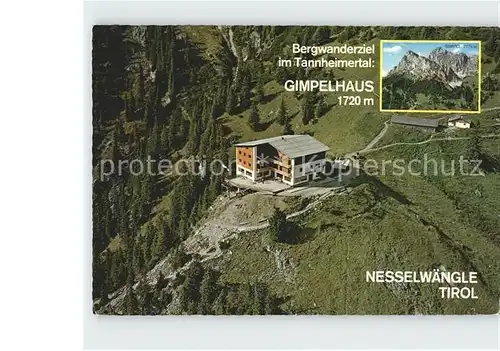AK / Ansichtskarte Nesselwaengle Tirol Gimpelhaus Bergwandern im Tannheimertal Fliegeraufnahme Kat. Nesselwaengle