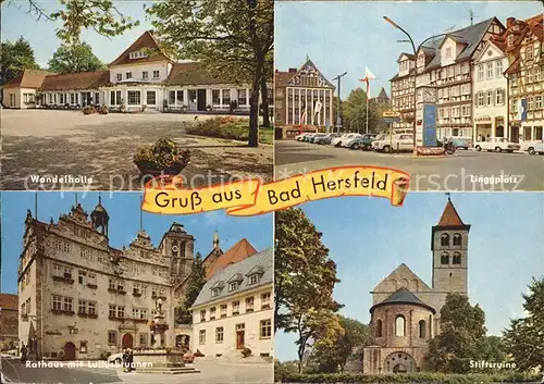 AK / Ansichtskarte Bad Hersfeld Wandelhalle Linggplatz Stiftsruine Rathaus Lullusbrunnen Kat. Bad Hersfeld