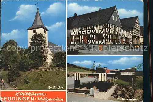 AK / Ansichtskarte Feudingen Evangelische Kirche Fachwerkhaus Schulzentrum Luftkurort Kat. Bad Laasphe