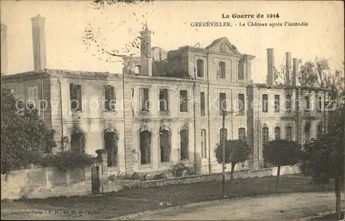 AK / Ansichtskarte Gerbeviller Chateau apres l incendie Grande Guerre 1914 Truemmer 1. Weltkrieg Kat. Gerbeviller
