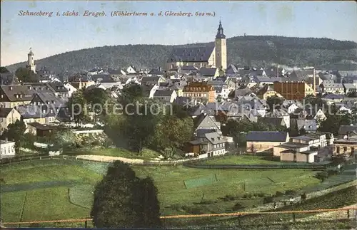 AK / Ansichtskarte Schneeberg Erzgebirge Ortsansicht mit Kirche Koehlerturm auf dem Gleesberg Kat. Schneeberg