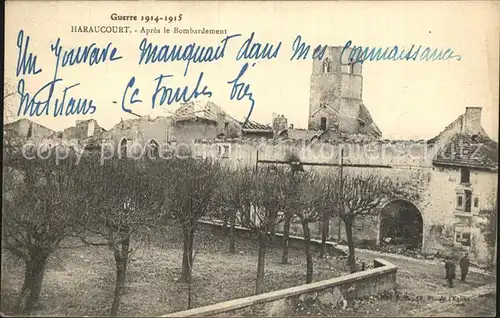 AK / Ansichtskarte Haraucourt Meurthe et Moselle apres le bombardement Grande Guerre 1914 1915 Truemmer 1. Weltkrieg Kat. Haraucourt