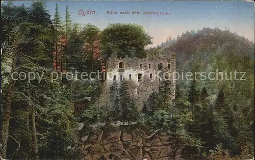 AK / Ansichtskarte Oybin Blick nach dem Refektorium Ruine Berg Oybin Zittauer Gebirge Kat. Kurort Oybin