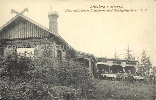 AK / Ansichtskarte Altenberg Erzgebirge Unterkunftshaus Luisenturm auf dem Geisingberg Kat. Geising
