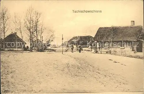 AK / Ansichtskarte Tschischowschisna Dorfstrasse Soldaten /  /