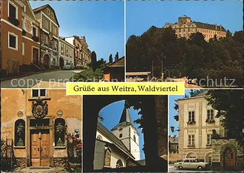 AK / Ansichtskarte Weitra Teilansichten Kirche Schloss Kat. Weitra