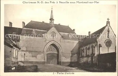 AK / Ansichtskarte Montreuil sur Mer Chartreuse N. D. des Pres Kat. Montreuil Pas de Calais
