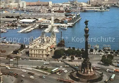 AK / Ansichtskarte Barcelona Cataluna Puerta Paz Mon. Colon y Puerto Kat. Barcelona