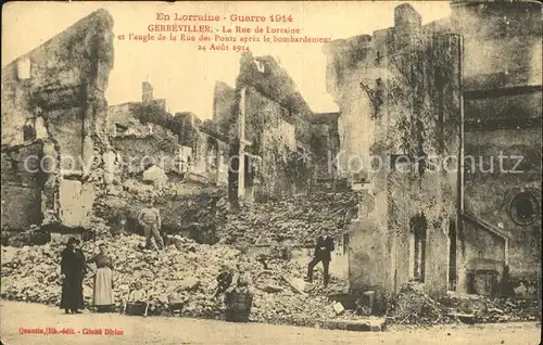 AK / Ansichtskarte Gerbeviller Rue de Lorraine apres le bombardement Grand Guerre 1914 Truemmer 1. Weltkrieg Kat. Gerbeviller