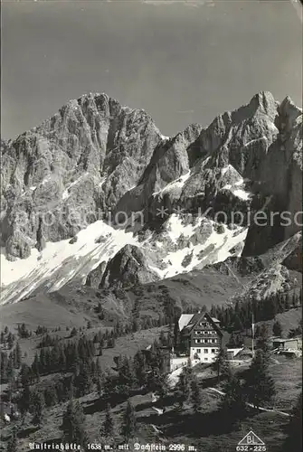 AK / Ansichtskarte Austriahuette mit Dachsteingebirge Kat. Ramsau Dachstein