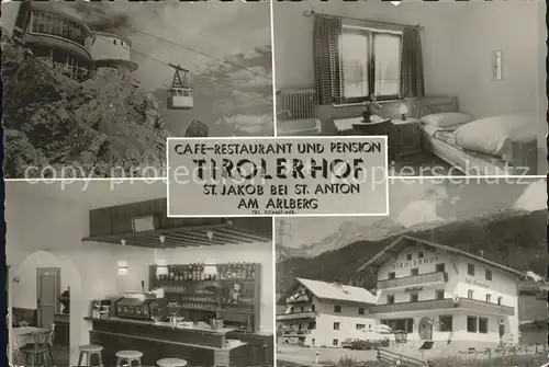 AK / Ansichtskarte St Jakob Arlberg Cafe Restaurant Tiroler Hof Gondelbahn / St. Anton am Arlberg /Tiroler Oberland