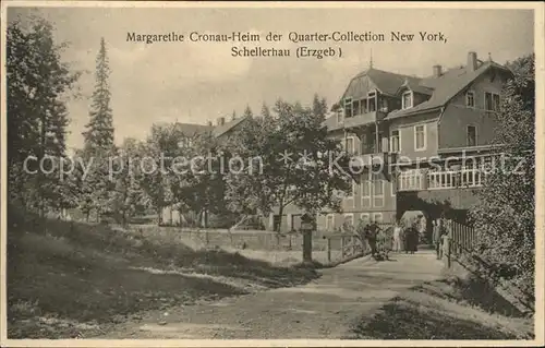 AK / Ansichtskarte Schellerhau Margarethe Cronau Heim der Quarter Collection New York Kat. Altenberg