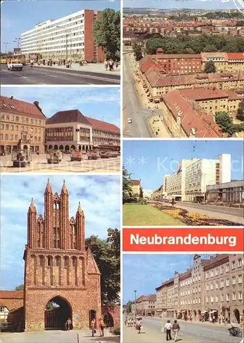 AK / Ansichtskarte Neubrandenburg Friedlaender Tor Hotel Vier Tore Ernst Thaelmann Strasse Rat des Bezirkes Kat. Neubrandenburg
