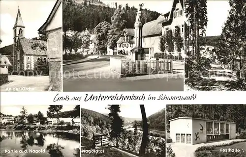 AK / Ansichtskarte Unterreichenbach Calw Kirche Nagold Talblick Denkmal Festhalle Waldweg Schwarzwald Kat. Unterreichenbach