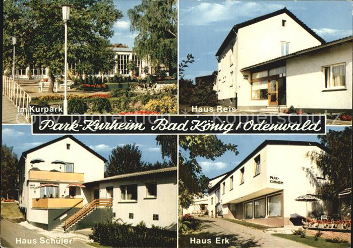 AK Ansichtskarte Bad Koenig Odenwald Park Kurheim Kurpark Haus Reis Haus Schueler Haus Erk Kat Bad Koenig