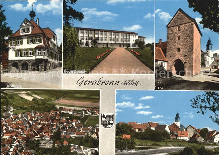 AK / Ansichtskarte Gerabronn Wuerttemberg Rathaus Neue Schule Tor Turm
