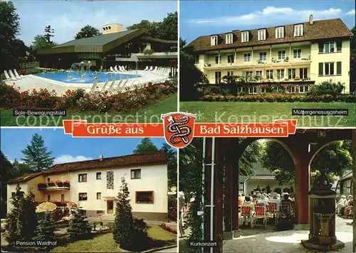 AK / Ansichtskarte Bad Salzhausen Sole Bewegungsbad Muettergenesungsheim Pension Waldhof Kurkonzert Kat. Nidda