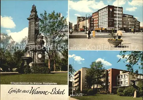 AK / Ansichtskarte Wanne Eickel Kriegerdenkmal Wanner Stadtgarten Glueck auf Haus Altersheim Kat. Herne