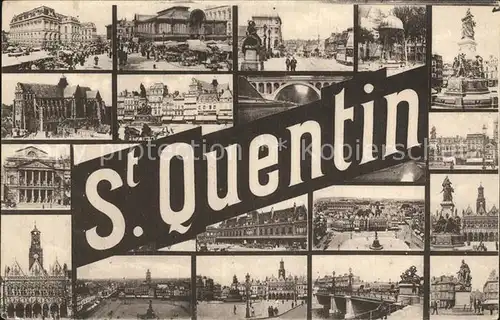 AK / Ansichtskarte St Quentin Aisne Sehenswuerdigkeiten der Stadt Kat. Saint Quentin
