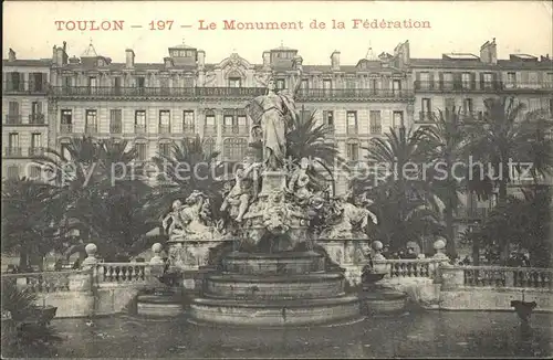 AK / Ansichtskarte Toulon Var Monument de la Federation Kat. Toulon