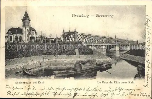 AK / Ansichtskarte Strassburg Elsass Rheinbruecke bei Kehl Pont du Rhin Kat. Strasbourg